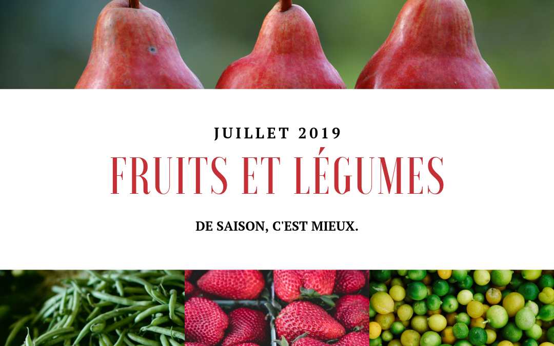 Fruits & légumes : Juillet